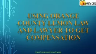 Using Orange County Lemon Law and Lawyer to