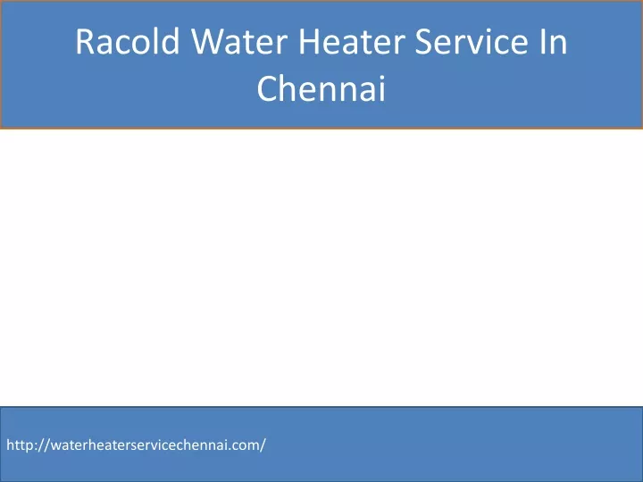 racold water heater service in chennai