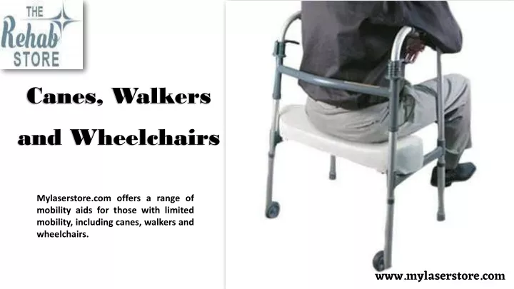 canes walkers and wheelchairs