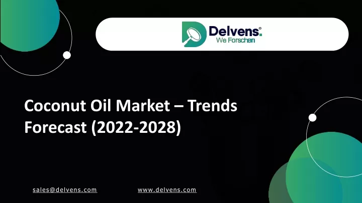 coconut oil market trends forecast 2022 2028