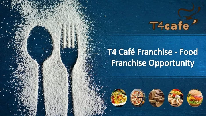 t4 caf franchise food franchise opportunity