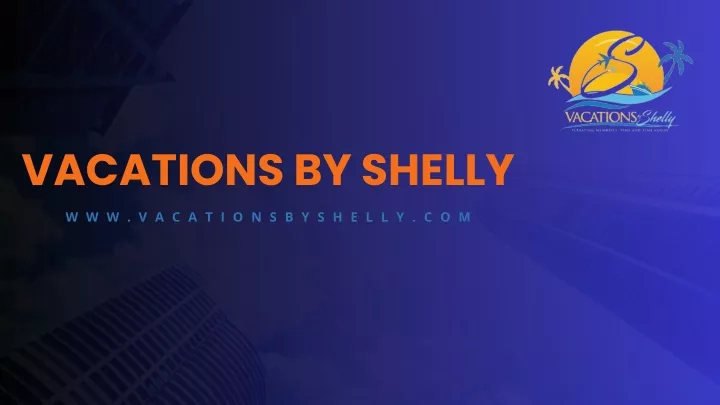vacations by shelly