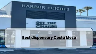 Best dispensary Costa Mesa