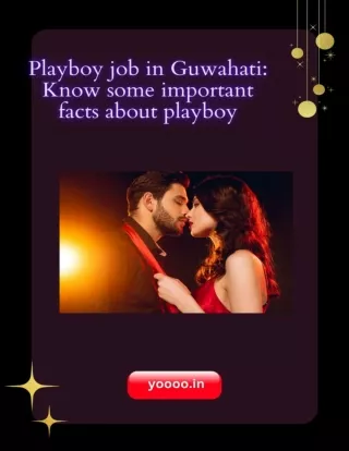 Playboy job in Guwahati Know some important facts about playboy