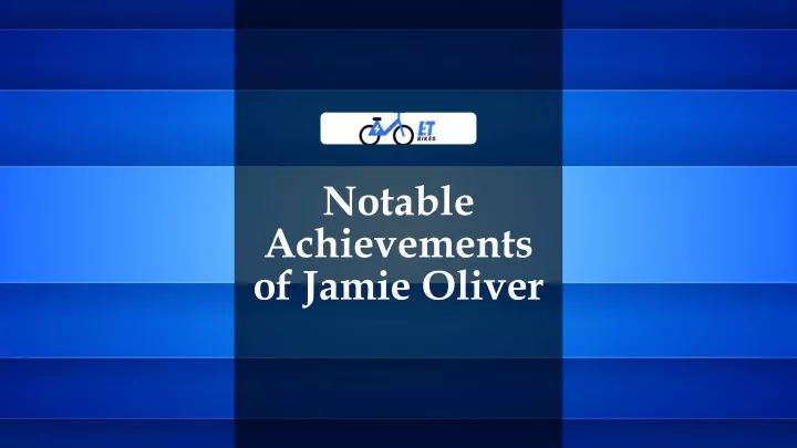 notable achievements of jamie oliver