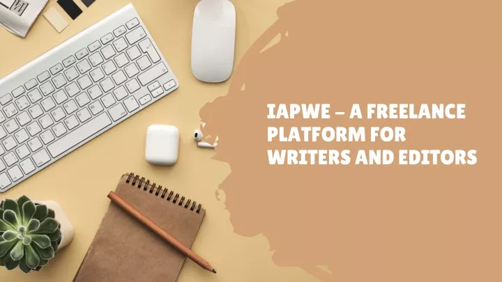iapwe a freelance platform for writers and editors