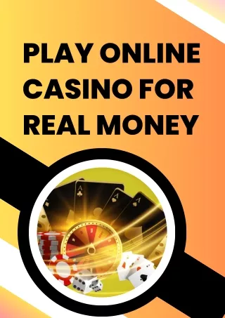 Play Online Casino For Real Money