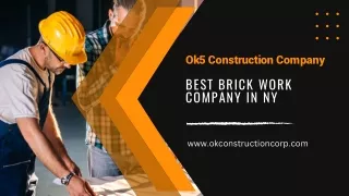 Best Brick Work Company NY - Ok5 Construction Company