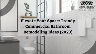 Elevate Your Space Trendy Commercial Bathroom Remodeling Ideas (2023)