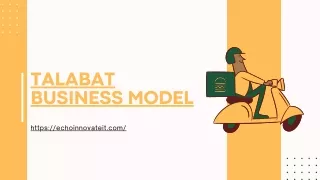 Talabat Business Model: Revolutionizing Food Delivery Services
