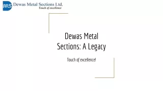 dewas metal sections a legacy