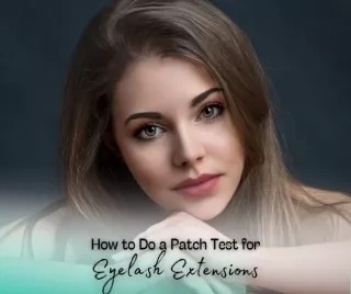 How to Do a Patch Test for Eyelash Extensions