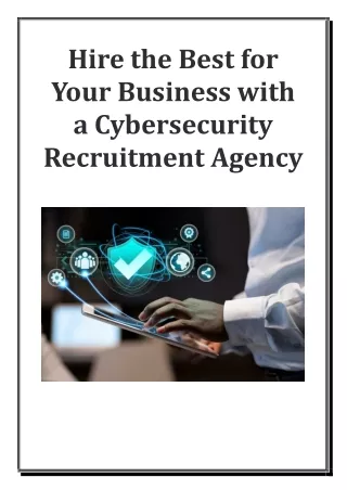 Hire the Best for Your Business with a Cybersecurity Recruitment Agency
