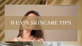 8 Easy Skincare Tips
