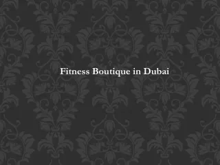 Fitness Boutique in Dubai
