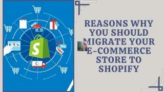 Reasons Why You Should Migrate Your E-commerce Store to Shopify