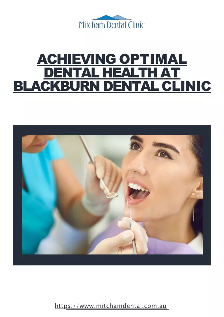 achieving optimal dental health at blackburn