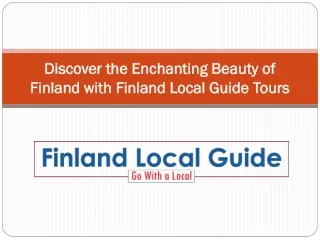 Enchanting Beauty of Finland with Finland Local Guide Tours