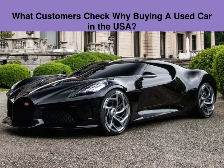 what customers check why buying a used
