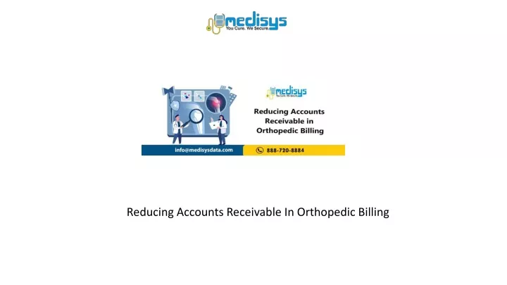 reducing accounts receivable in orthopedic billing