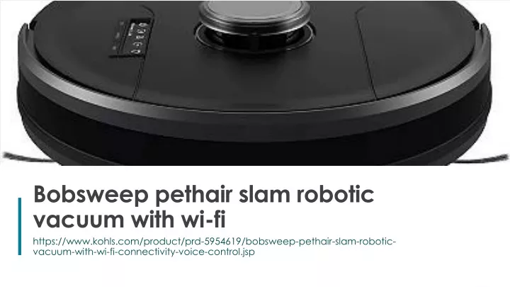 bobsweep pethair slam robotic vacuum with wi fi