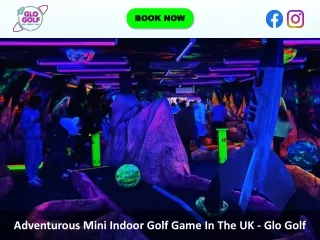 Adventurous Mini Indoor Golf Game In The UK - Glo Golf