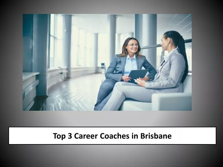 top 3 career coaches in brisbane