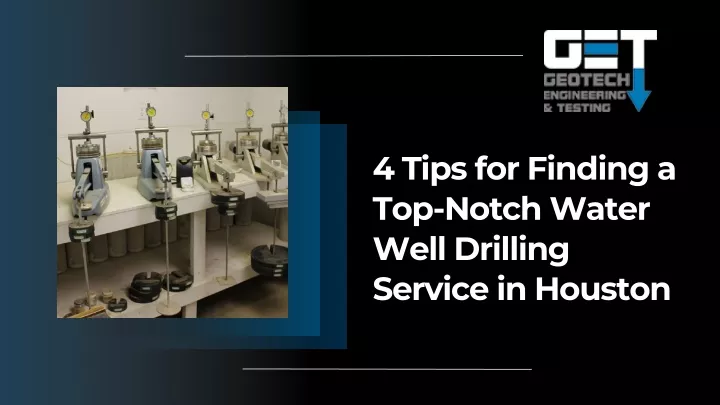 4 tips for finding a top notch water well