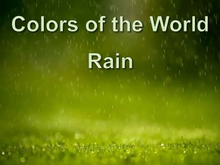 colors of the world rain