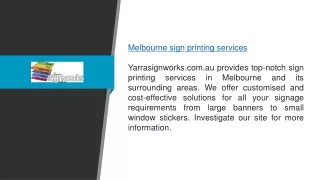 Melbourne Sign Printing Services Yarrasignworks.com.au