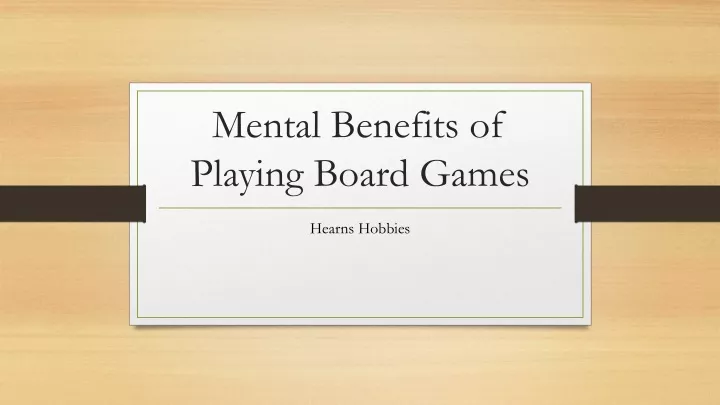 mental benefits of playing board games