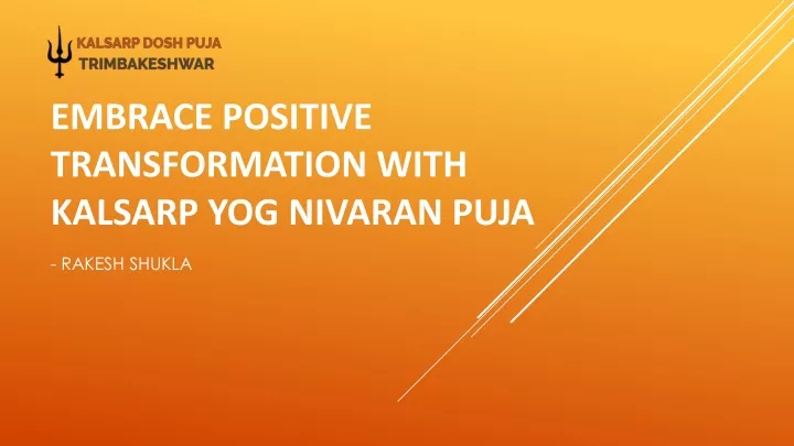embrace positive transformation with kalsarp yog nivaran puja