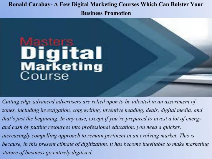 ronald carabay a few digital marketing courses which can bolster your business promotion