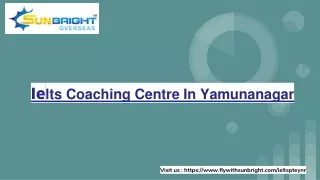 Ielts Coaching Centre In Yamunanagar