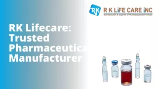 RK Lifecare Trusted Pharmaceutical Manufacturer