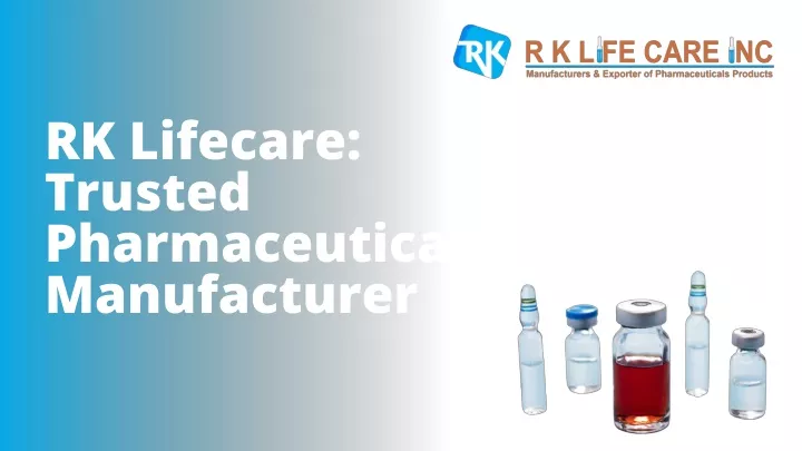 rk lifecare trusted pharmaceutical manufacturer
