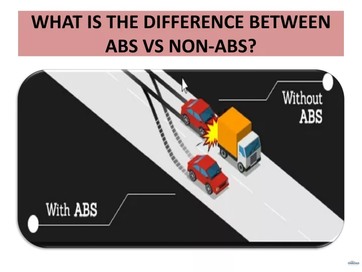 what is the difference between abs vs non abs