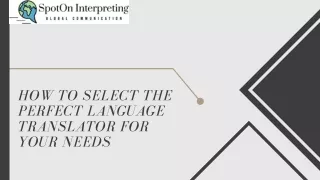 How to Select the Perfect Language Translator for Your Needs