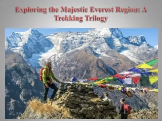 Exploring the Majestic Everest Region A Trekking Trilogy