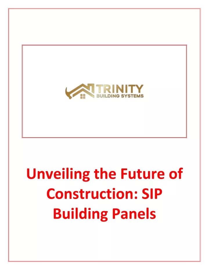 unveiling the future of construction sip building