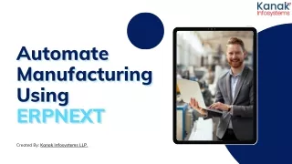 Automate Your Manufacturing Processes with ERPNext