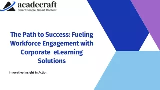 Path to Success: Fueling Workforce Engagement with Corporate  eLearning Solution