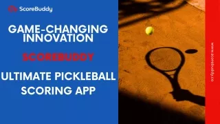Game-Changing Innovation: Scorebuddy - The Ultimate Pickleball Scoring App