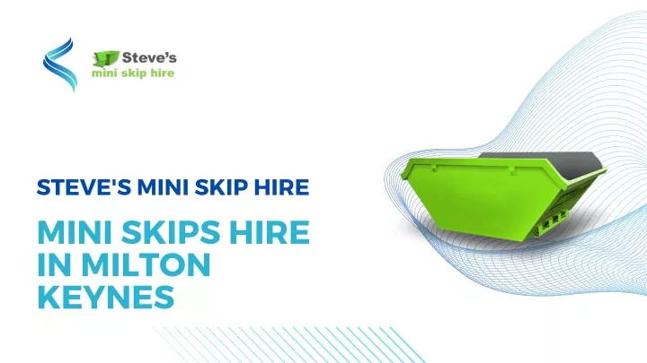 steve s mini skip hire mini skips hire in milton