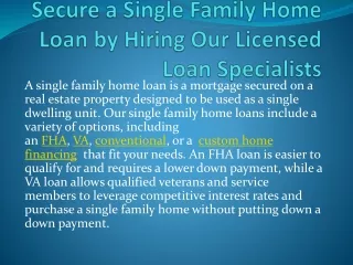 Secure a Single Family Home Loan by Hiring Our Licensed Loan Specialists