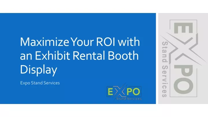 maximize your roi with an exhibit rental booth display