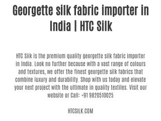 Georgette silk fabric importer in India | HTC Silk