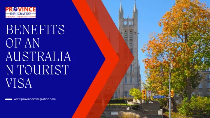 benefits of an australian tourist visa