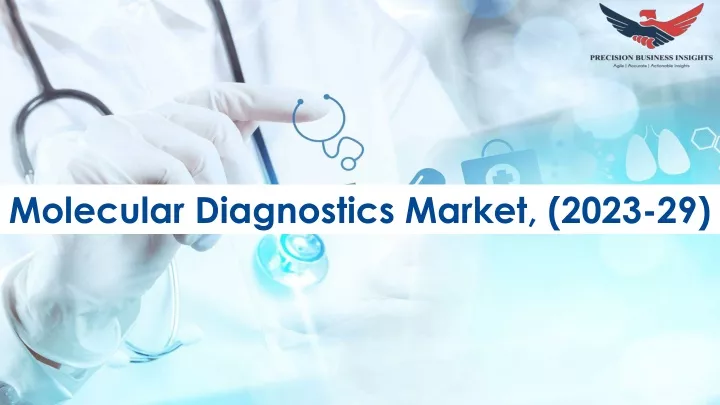 molecular diagnostics market 2023 29