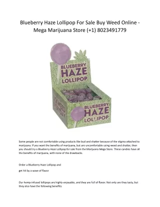 Blueberry Haze Lollipop For Sale Buy Weed Online - Mega Marijuana Store ( 1) 8023491779